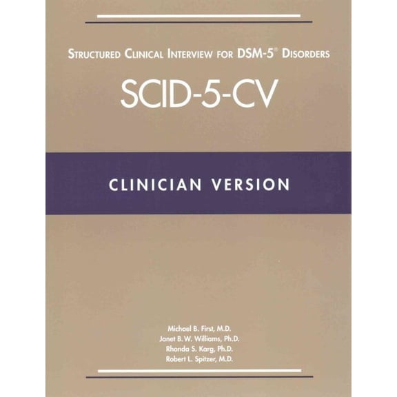 Pre-Owned Structured Clinical Interview for Dsm-5(r) Disorders--Clinician Version (Scid-5-CV) (Paperback)
