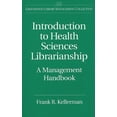 thumbnail image 2 of Pre-Owned Introduction to Health Sciences Librarianship: A Management Handbook (Hardcover) 0313297614 9780313297618, 2 of 2