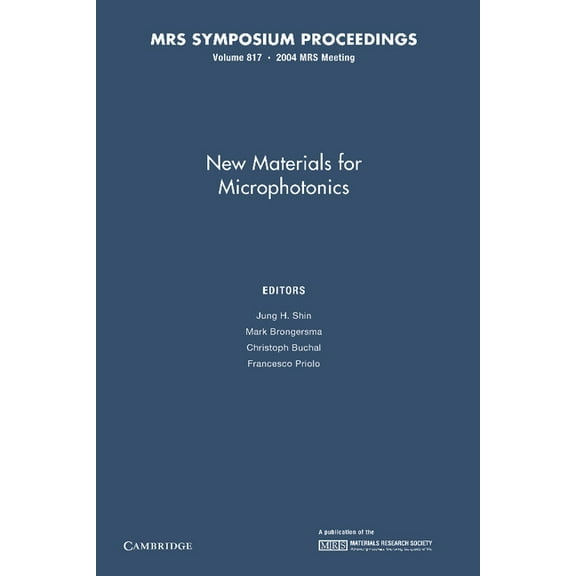 Mrs Proceedings New Materials for Microphotonics: Volume 817, (Paperback)