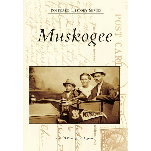 Postcard History Muskogee, (Paperback)