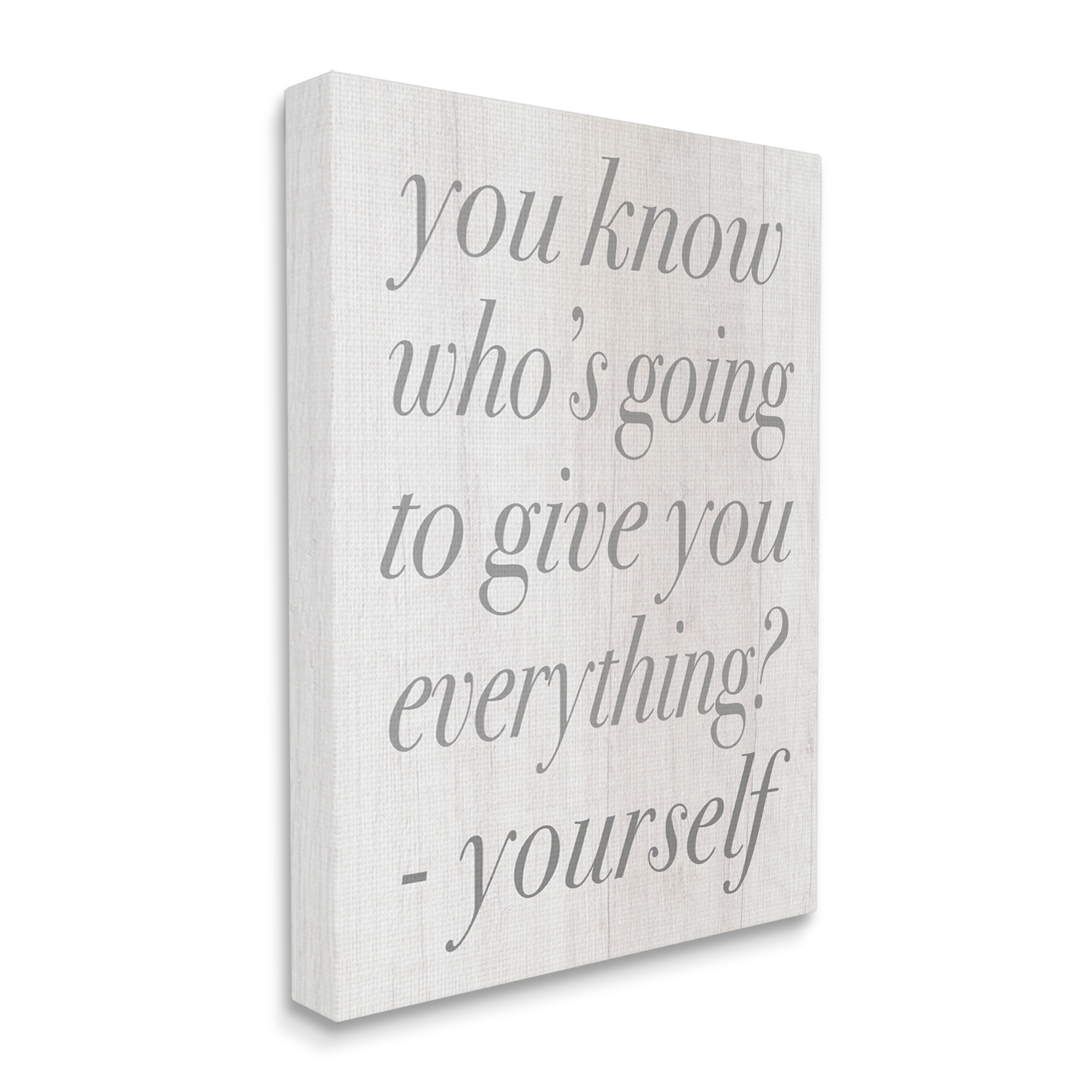 Stupell Industries Who's Going to Give You Everything Inspirational Phrase, 24 x 30, Design by Daphne Polselli