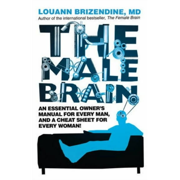 The Male Brain. Louann Brizendine, (Paperback)