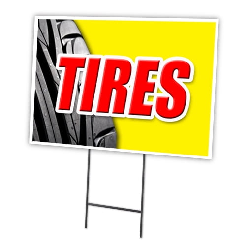 SignMission C-2436 Tires 24 x 36 in. Tires Yard Sign & Stake