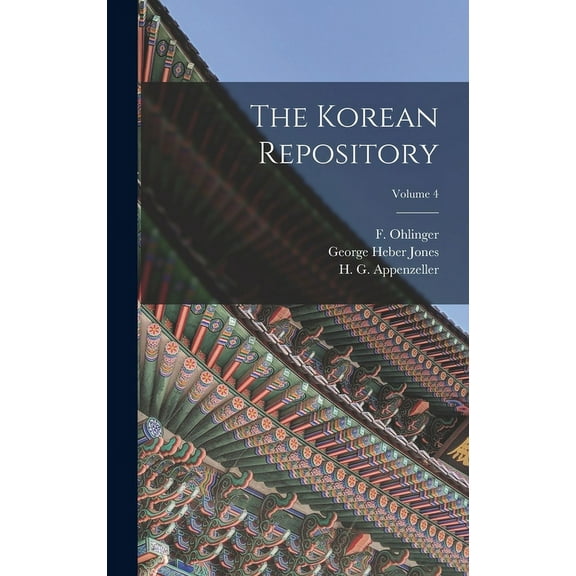 The Korean Repository; Volume 4 (Hardcover)