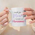 thumbnail image 2 of Novelty Genius “Turned Out Awesome" Large Ceramic 15oz Drinking Coffee Mug, Funny Gift for Mom, 2 of 5