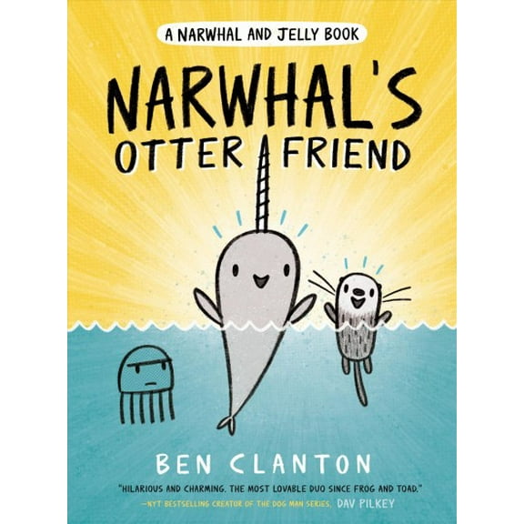 A Narwhal and Jelly Book: Narwhal's Otter Friend (A Narwhal and Jelly Book #4) (Series #4) (Hardcover)