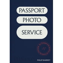 Passport Photo Service: An Unexpected Archive of Celebrity Portraits, (Hardcover)