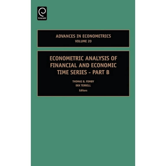 Advances in Econometrics Econometric Analysis of Financial and Economic Time Series, Book 20, (Hardcover)