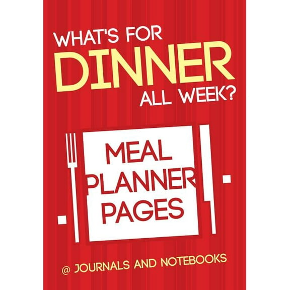 What's for Dinner All Week? Meal Planner Pages, (Paperback)