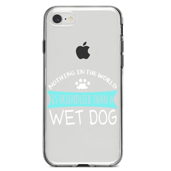 DistinctInk Clear Shockproof Hybrid Case for iPhone 7 8 SE (2020 Model) 4.7" Screen TPU Bumper Acrylic Back Tempered Glass Screen Protector - Nothing Friendlier Than a Wet Dog