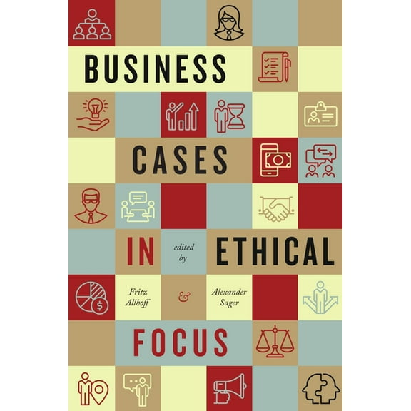Business Cases in Ethical Focus, (Paperback)