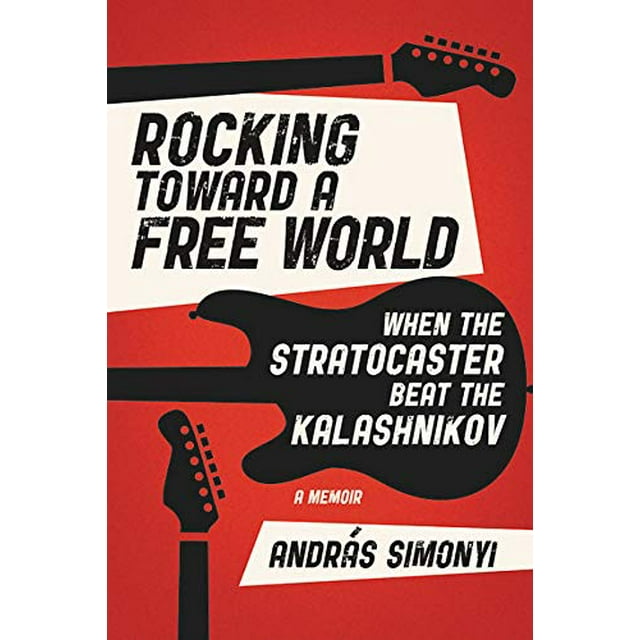 Rocking Toward a Free World: When the Stratocaster Beat the Kalashnikov