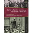 thumbnail image 1 of La revolución mexicana : una historia estudiantil Bonilla Artigas Editores 9786078838271, 1 of 2