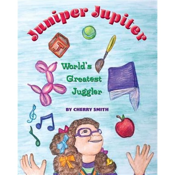 Pre-Owned Juniper Jupiter: World's Greatest Juggler (Paperback)