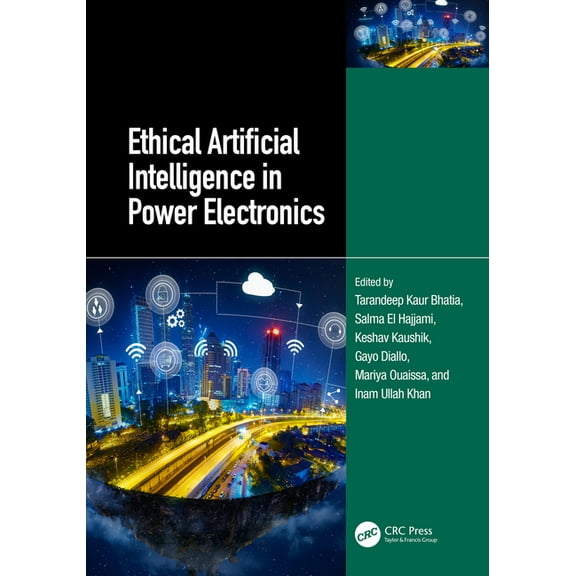 Ethical Artificial Intelligence in Power Electronics, (Hardcover)