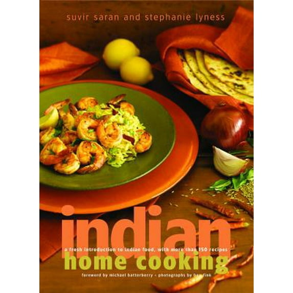 Pre-Owned Indian Home Cooking: A Fresh Introduction to Indian Food, with More Than 150 Recipes: A Cookbook (Hardcover) 0609611011 9780609611012