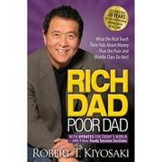 Pre-Owned Rich Dad Poor Dad: What the Rich Teach Their Kids about Money That the Poor and Middle (Paperback 9781612680170) by Robert T Kiyosaki