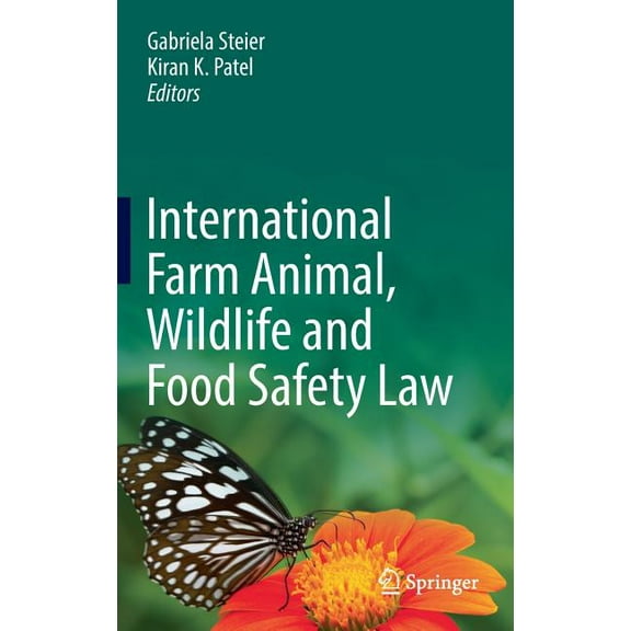 International Farm Animal, Wildlife and Food Safety Law, (Hardcover)