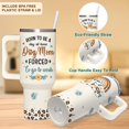 thumbnail image 6 of Dog Mom Gifts For Women - Mothers Day Gifts From Dogs - Birthday, Christmas Gift For Dog Owners, Dog Mom - Dog Lover Gift Idea For Women - 40oz Tumbler With Handle & Straw, 6 of 6