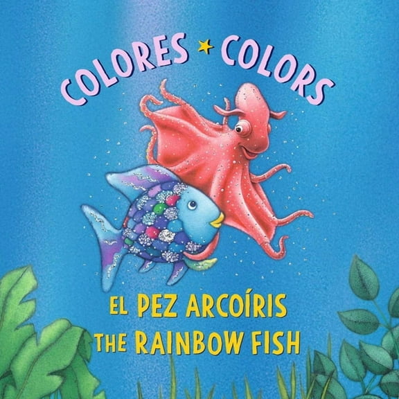 Rainbow Fish El Pez ArcoÃÂris: Colores / The Rainbow Fish: Colors: (Bilingual Edition), (Board Book)