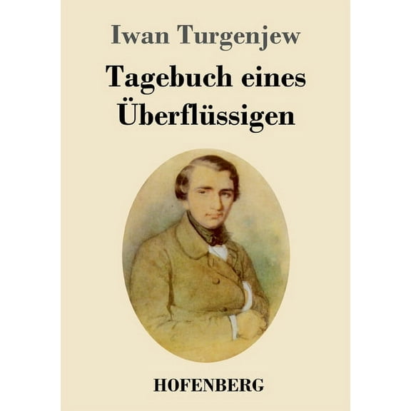 Tagebuch eines Überflüssigen (Paperback)
