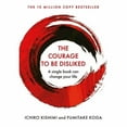 thumbnail image 1 of The Courage To Be Disliked: How To Free Yourself, Change Your Life And Achieve Real Happiness, 1 of 1