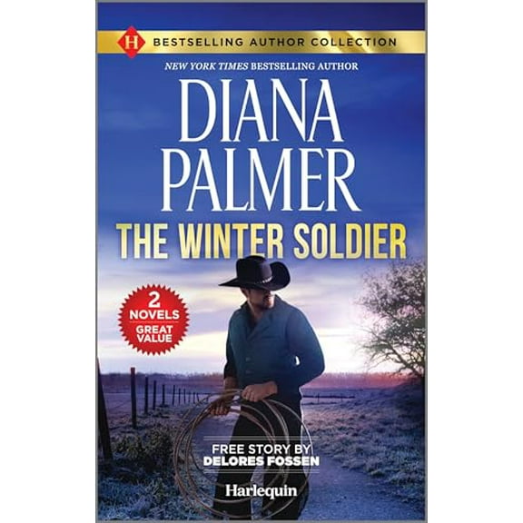 Pre-Owned The Winter Soldier & Lawman to the Core: Two Thrilling Western Romance Books (Paperback) by Diana Palmer, Delores Fossen