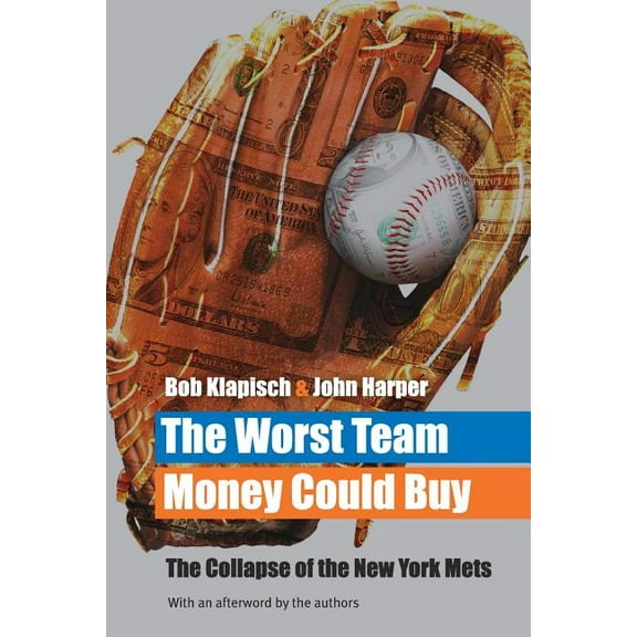 The Worst Team Money Could Buy, (Paperback)