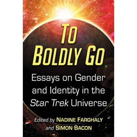 College Application Report Writing Help To Boldly Go Essays On Gender And Identity In The Star Trek Universe San Diego Business Plan Writers also Custom Assignment Writing Service To Boldly Go Essays On Gender And Identity In The Star Trek Wonder Of Science Essay