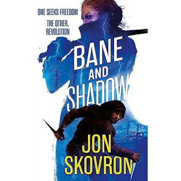 Bane and Shadow (Empire of Storms, Bk. 2)