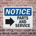 thumbnail image 4 of (2 Pack) Parts And Service [Right Arrow] OSHA Notice Sign 10 Inch X 7 Inch Indoor / Outdoor Rust-Free Aluminum Metal Signs for Workplace, Workshop, and Construction Site, Made in the, 4 of 8