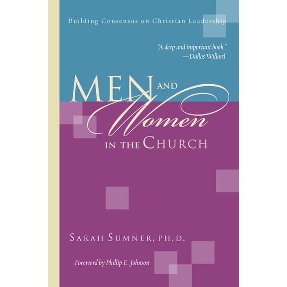 Men and Women in the Church: Building Consensus on Christian Leadership, (Paperback)