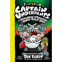 Captain Underpants and the Tyrannical Retaliation of the Turbo Toilet 2000: Color Edition (Captain Underpants #11): from the Creator of Dog Man (Color Edition) (Hardcover)