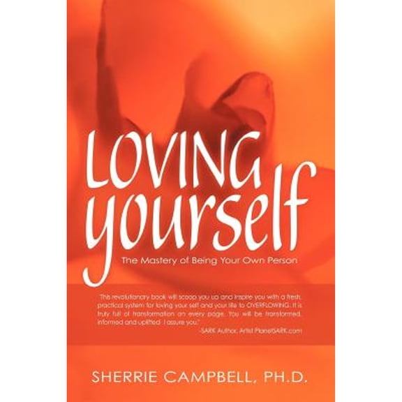 Loving Yourself: The Mastery of Being Your Own Person (Paperback)