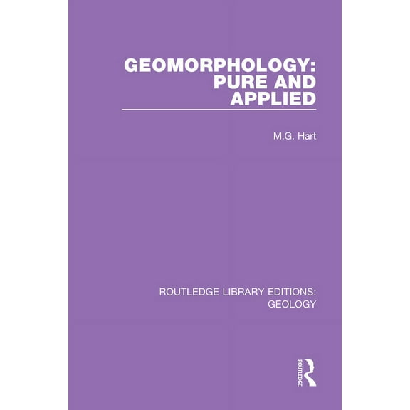Routledge Library Editions: Geology Geomorphology: Pure and Applied, (Paperback)