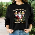 thumbnail image 2 of It’s The Most Wonderful Time for a Beer Sweatshirt – Funny Santa Beer Lover Christmas Shirt, Holiday Party Gift for Him, 2 of 5