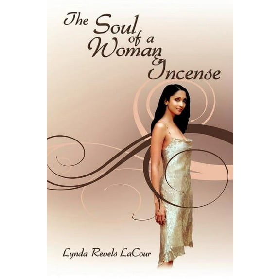 The Soul of a Woman & Incense (Paperback)