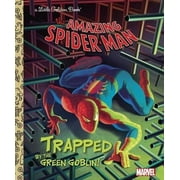 Little Golden Book Trapped by the Green Goblin! (Marvel: Spider-Man), (Hardcover)