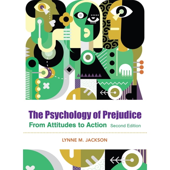 The Psychology of Prejudice : From Attitudes to Social Action (Edition 2) (Paperback)