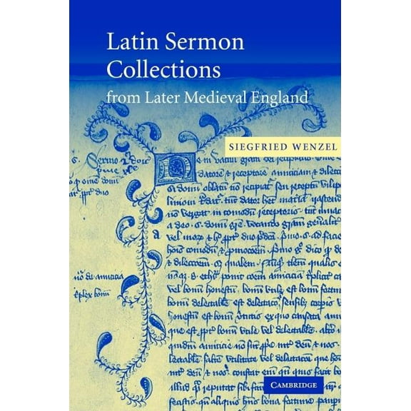 Cambridge Studies in Medieval Literature Latin Sermon Collections from Later Medieval England: Orthodox Preaching in the Age of Wyclif, Book 53, (Hardcover)