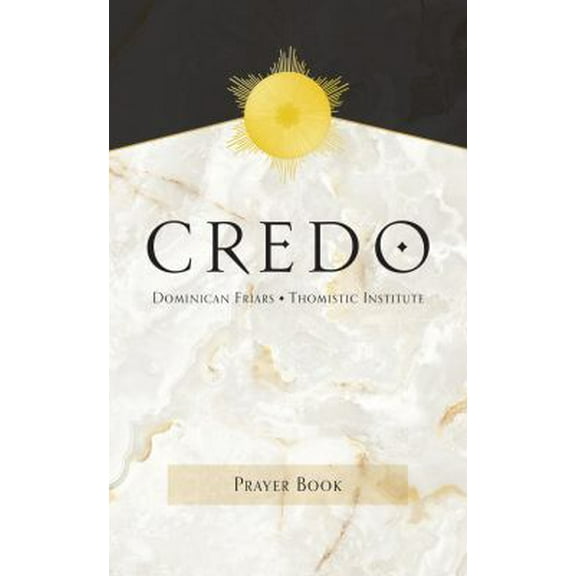 Pre-Owned Credo: A Catholic Prayer Book (Paperback) 1505111617 9781505111613