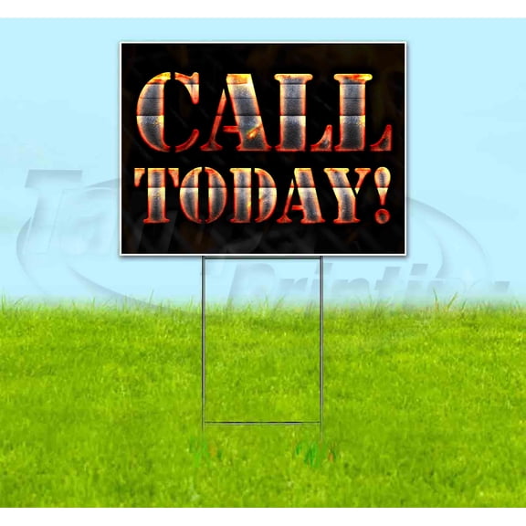 Call Today (18" x 24") Yard Sign, Includes Metal Step Stake