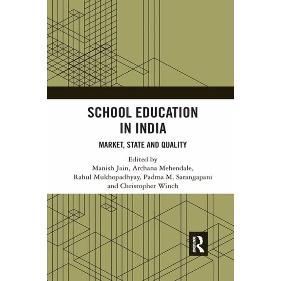 School Education in India: Market, State and Quality, (Paperback)