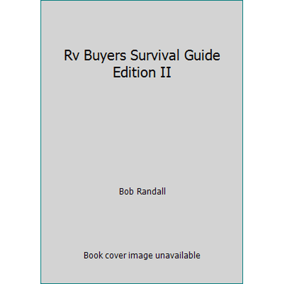 Pre-Owned Rv Buyers Survival Guide Edition II (Paperback) 0970692811 9780970692818