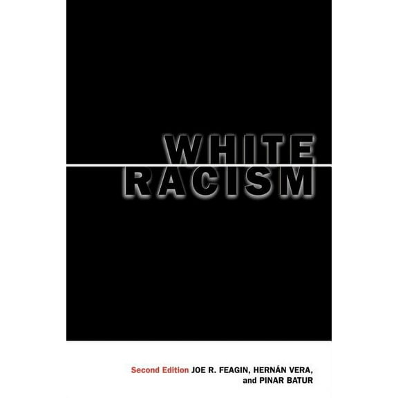 White Racism: The Basics, (Paperback)