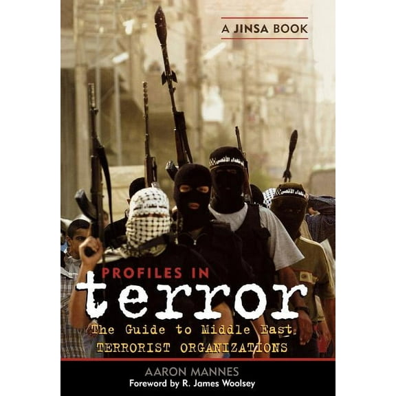 Profiles in Terror: A Guide to Middle East Terrorist Organizations, (Hardcover)