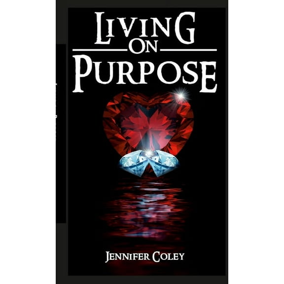 Living On Purpose, (Paperback)