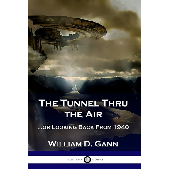 The Tunnel Thru the Air (Paperback)