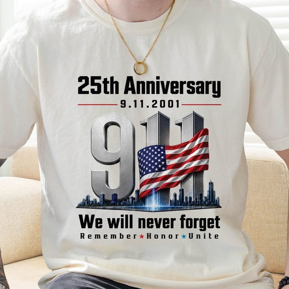 25th Anniversary 9/11 Memorial Shirt, Never Forget Patriotic, September 11 Remembrance, Patriotic American Flag Multicolor