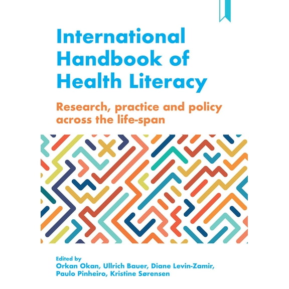international Handbook of Health Literacy : Research, Practice and Policy Across the Life-Span (Hardcover)